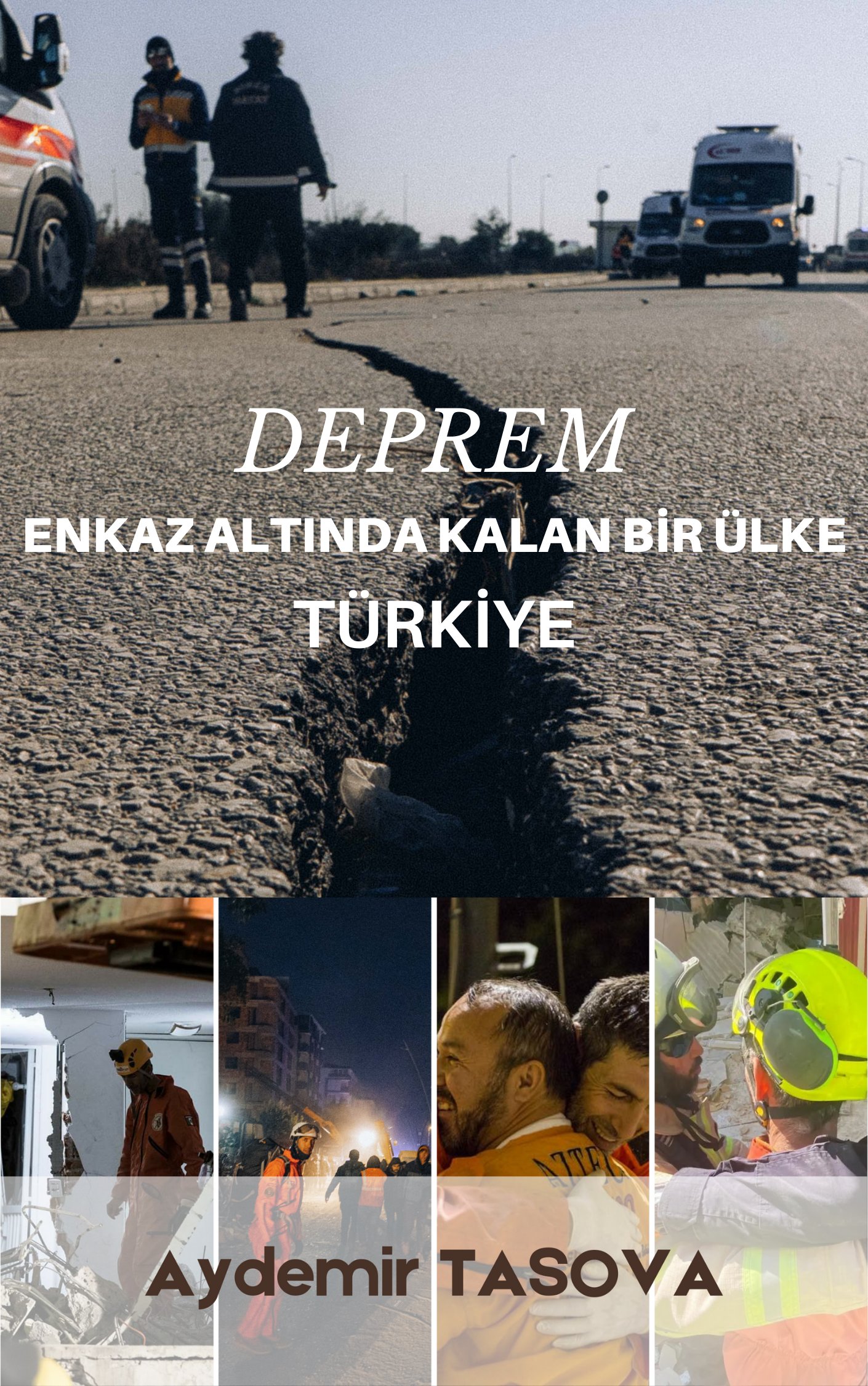 Deprem - Enkaz altında kalan bir ülke TÜRKİYE